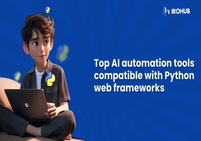 Top AI automation tools compatible with Python web frameworks