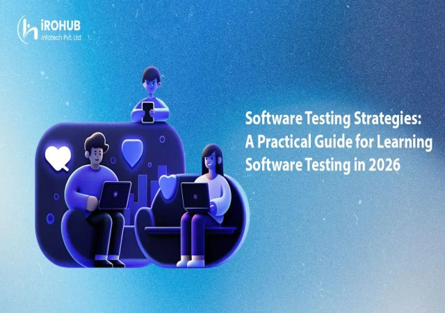 Software Testing Strategies: A Practical Guide for Learning Software Testing in 2026